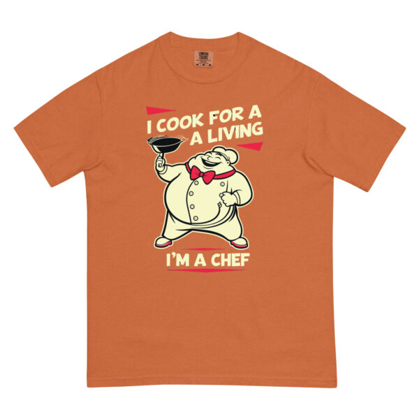 I'm a Chef By Design – Men’s (Unisex) Garment-Dyed Heavyweight T-Shirt | Comfort Colors 1717